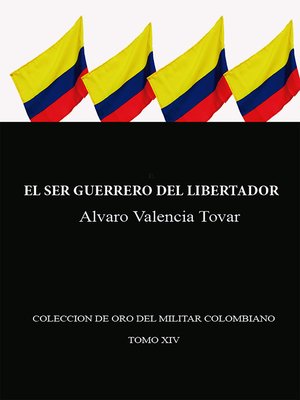 cover image of El ser guerrero del Libertador